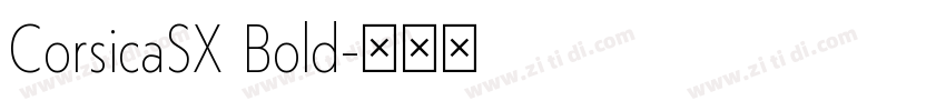 CorsicaSX Bold字体转换